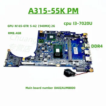 DA0ZAUMB8D0 приложим за лаптоп ACER A315-55K Процесор: Независим видео карта I3-7020 2G 4GB 100% тестване на начин на доставка