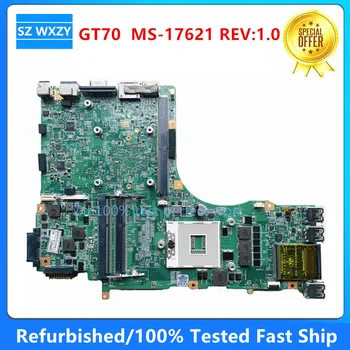 Възстановена дънна Платка за лаптоп MSI GT70 MS-17621 REV: 1.0 PGA989 DDR3 HM77 дънна Платка 100% тествани с Бърза доставка