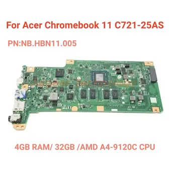 Истински NB.HBN11.005 за Acer 11 C721-25AS дънна Платка Chromebook 4 GB оперативна памет от 32 GB памет, AMD A4-9120C процесор на 100% тествана
