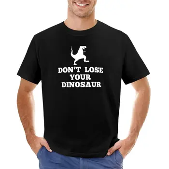 Не потеряй на динозавър - тениска Step Brothers, великолепна тениска, тениски по поръчка, мъжки бели тениски