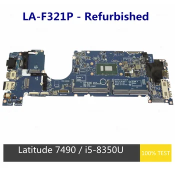 Рециклирани, Напълно Тествани За лаптоп Dell Latitude 7490 дънна Платка i5-8350U cpu MB LA-F321P C56HH 0C56HH